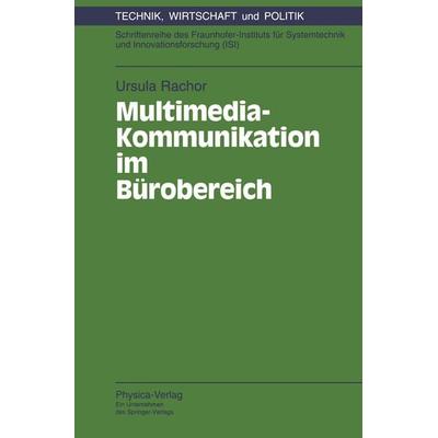 Multimedia-Kommunikation im Bürobereich, Taschenbuch von Ursula Rachor, Physica, 978-3-7908-0816-2