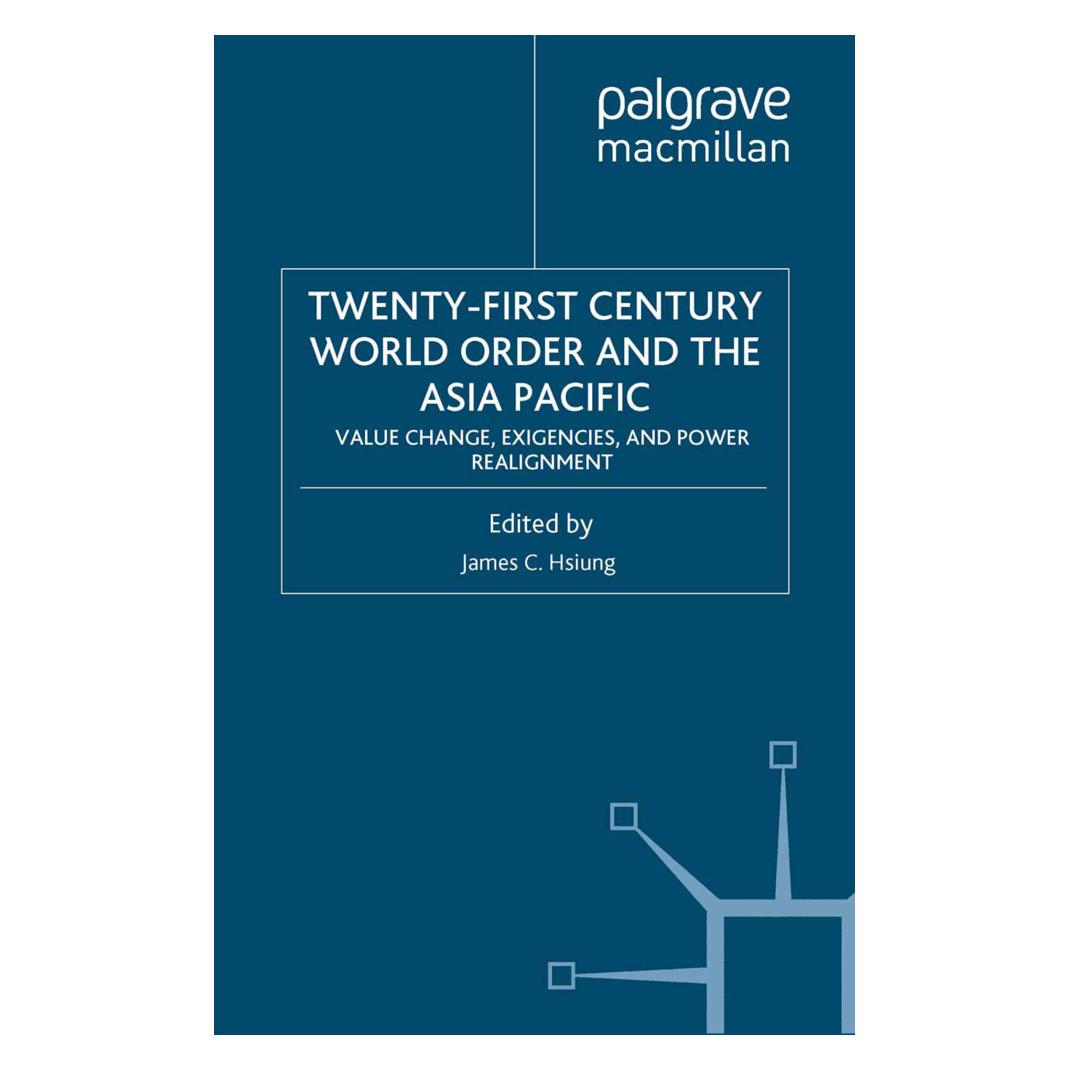 Springer Twenty-First Century World Order and the Asia Pacific (Englisch, Softcover, J. Hsiung) (55820398)