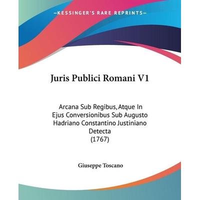 Juris Publici Romani V1, Taschenbuch von Giuseppe Toscano, Kessinger Publishing, LLC, 978-1-104-87566-4