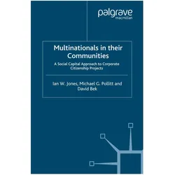 Multinationals in their Communities, Fachbücher von M. Pollitt, D. Bek, I. Jones, I Jones, D Bek, M Pollitt