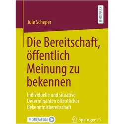Die Bereitschaft, öffentlich Meinung zu bekennen, Fachbücher von Jule Scheper
