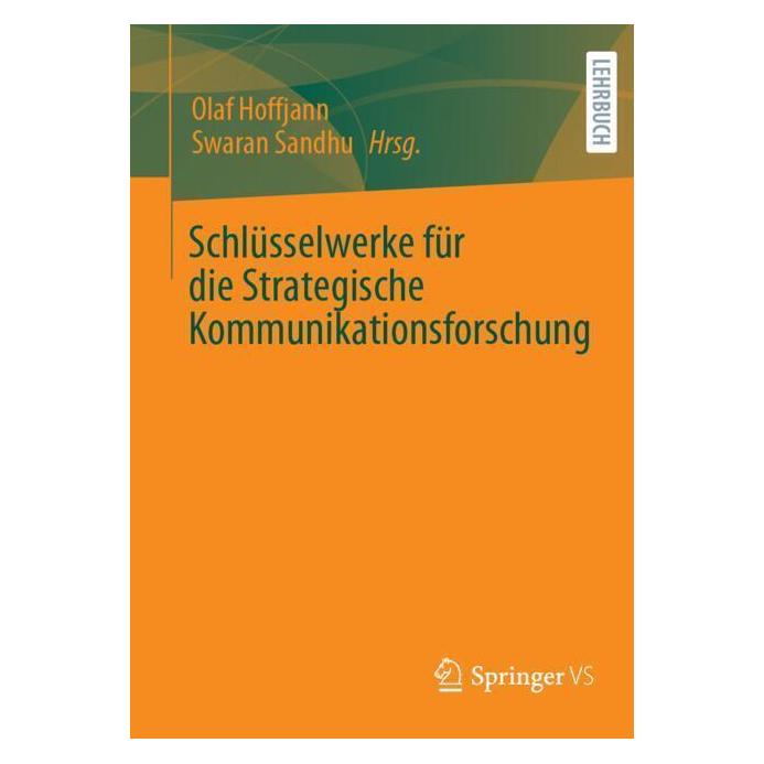 VS Schlüsselwerke für die Strategische Kommunikationsforschung (Deutsch, Softcover, Olaf Hoffjann, Swaran Sandhu) (49017726)