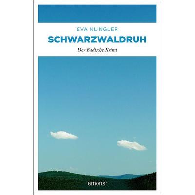 Schwarzwaldruh, Taschenbuch von Eva Klingler, Emons Verlag, 978-3-95451-573-8