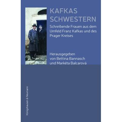 Kafkas Schwestern, Taschenbuch von , Königshausen u. Neumann, 978-3-8260-8990-9