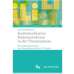 Kommunikative Rekonstruktion in der Theaterpause, Fachbücher von Eva Schlinkmann