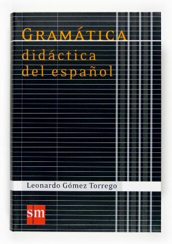Leonardo Gómez Torrego - Gramática didáctica del español (Español Actual) - Preis vom 09.10.2026 07:28:09 h