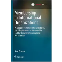Membership in International Organizations, Fachbücher von Gerd Droesse