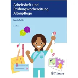 Arbeitsheft und Prüfungsvorbereitung Altenpflege, Fachbücher von Jasmin Schön