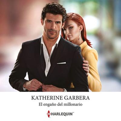 El engaño del millonario - Katherine Garbera, Audio, 9788411419819