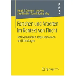 Forschen und Arbeiten im Kontext von Flucht, Fachbücher von Margrit E. Kaufmann, Sarah Nimführ, Dominik Schütte