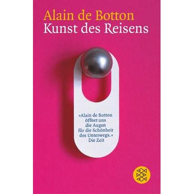 Kunst des Reisens, Taschenbuch von Alain de Botton, Fischer Taschenbuch Verlag, 978-3-596-15804-1