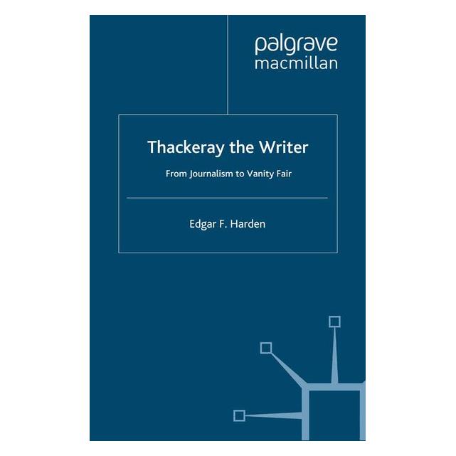 Palgrave Macmillan Uk Harden:Thackeray the Writer (63037790)
