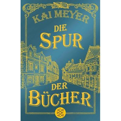 Die Spur der Bücher, Taschenbuch von Kai Meyer, Fischer Taschenbuch Verlag, 978-3-596-29648-4