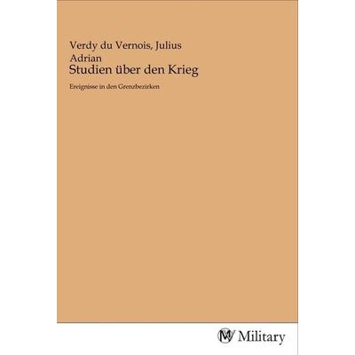 Studien über den Krieg, Taschenbuch von , MV-Military, 978-3-96876-002-5