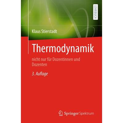 Thermodynamik, Taschenbuch von Klaus Stierstadt, Springer Berlin, 978-3-662-69770-2