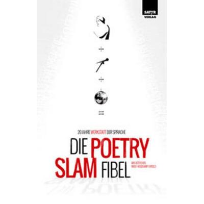 Die Poetry-Slam-Fibel, Paperback von Nora Gomringer,Bas Böttcher,Julian Heun,Sebastian 23,Patrick Salmen, Satyr