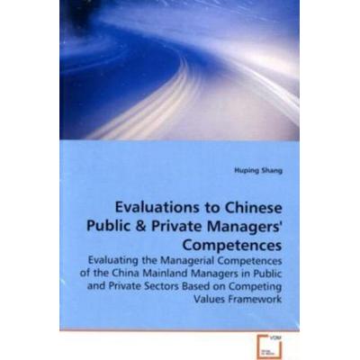 Shang, H: Evaluations to Chinese Public, Taschenbuch von Huping Shang, VDM, 978-3-639-15752-9