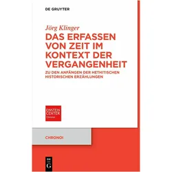Das Erfassen von Zeit im Kontext der Vergangenheit, Fachbücher von Jörg Klinger
