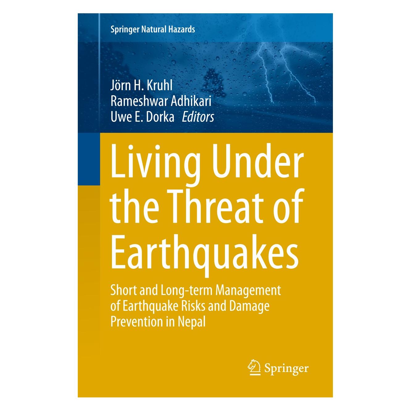 Springer Living under Threat of Earthquake (Englisch, Hardcover, Jörn H. Kruhl, Rameshwar Adhikari, Uwe E. Dorka) (9783319680439)