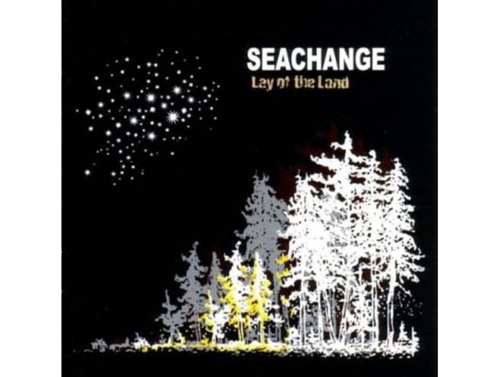 Seachange - Lay Of The Land