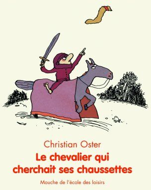 Christian Oster - Le chevalier qui cherchait ses chaussettes - Preis vom 13.10.2026 19:28:25 h
