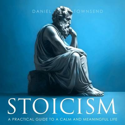 Stoicism - Daniel Townsend, Audio, 9798894893846
