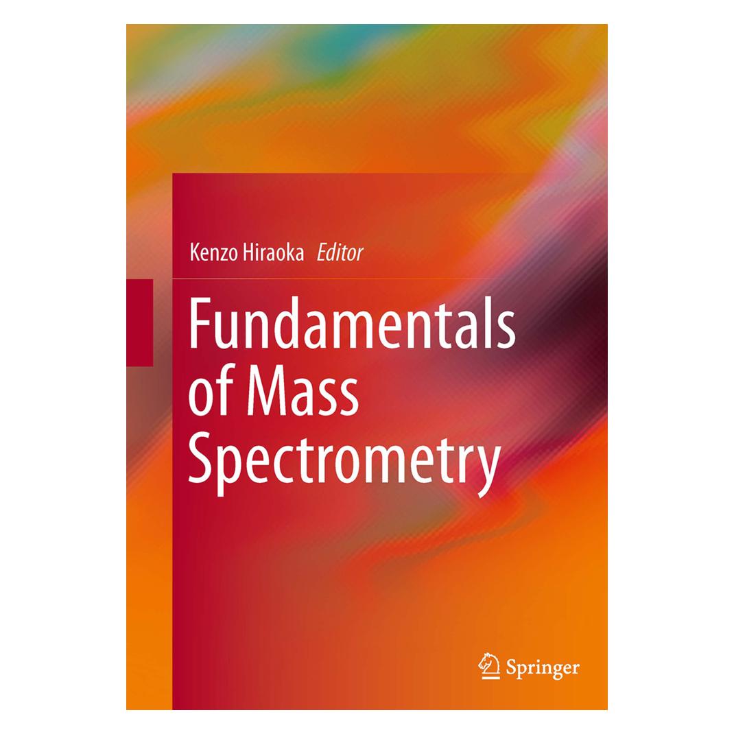 Springer Fundamentals of Mass Spectrometry (Englisch, Softcover, Kenzo Hiraoka) (55833052)