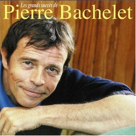 Pierre Bachelet - Les Plus Grands Succès de Pierre Bachelet - Preis vom 11.10.2026 03:10:56 h