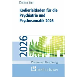 KodierleitfadenfürdiePsychiatrieundPsychosomatik2026, Fachbücher von Kristina Siam