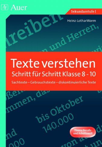 Heinz-Lothar Worm - Texte verstehen - Schritt für Schritt, Klasse 8-10: Sachtexte - Gebrauchstexte - diskontinuierliche Texte - Preis vom 12.10.2026 11:37:12 h