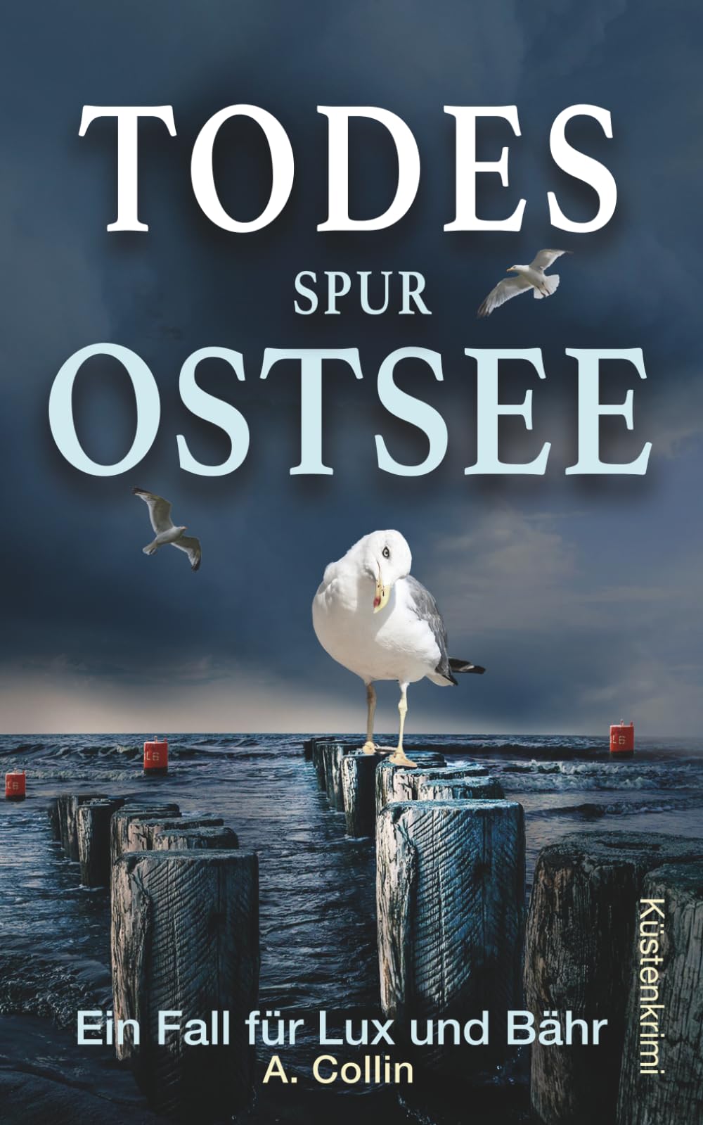 A. Collin - Todesspur Ostsee: Küstenkrimi (Ein Fall für Lux und Bähr 14) (Die Ostseekommissare Lux und Bähr) - Preis vom 15.10.2026 23:06:25 h