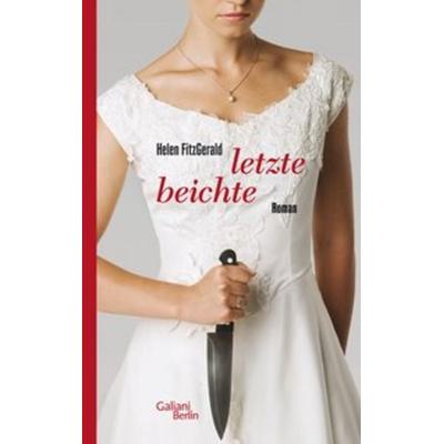 Letzte Beichte, Taschenbuch von Helen FitzGerald, Galiani Berlin ein Imprint von Kiepenheuer & Witsch