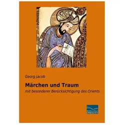 Märchen und Traum, Belletristik von Georg Jacob