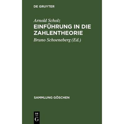 Einführung in die Zahlentheorie, Gebundene Ausgabe von Arnold Scholz, De Gruyter, 978-3-11-129619-7