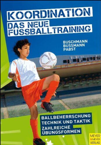 Jürgen Buschmann - Koordination - Das neue Fußballtraining - Preis vom 09.10.2026 07:28:09 h