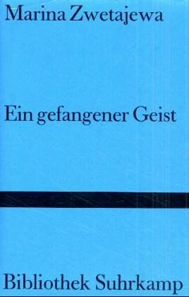 Marina Zwetajewa - Ein gefangener Geist - Preis vom 13.10.2026 19:28:25 h