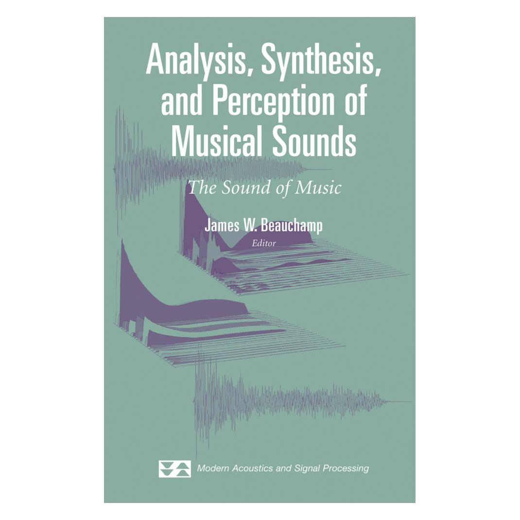 Springer Analysis, Synthesis, and Perception of Musical Sounds (Englisch, Softcover, James Beauchamp) (55383024)
