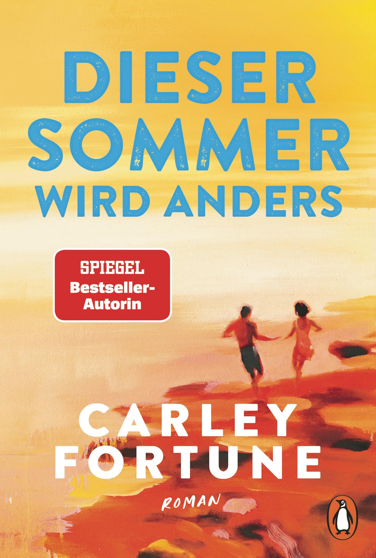 Carley Fortune - Dieser Sommer wird anders: Roman. Die neue knisternde Summer-Romance der Bestsellerautorin - Preis vom 09.10.2026 07:28:09 h