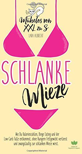 Lara Albrecht - Schlanke Mieze: Mühelos von XXL zu S - Preis vom 30.09.2026 22:30:23 h