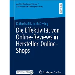 Die Effektivität von Online-Reviews in Hersteller-Online-Shops, Fachbücher von Katharina Elisabeth Kessing