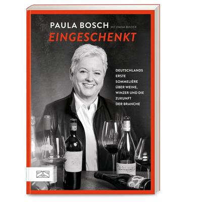 Eingeschenkt, Taschenbuch von Paula Bosch, ZS - ein Verlag der Edel Verlagsgruppe