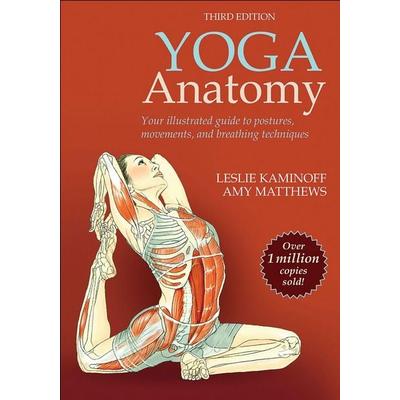 Yoga Anatomy, Taschenbuch von Leslie Kaminoff,Amy Matthews, Human Kinetics, 978-1-4925-9647-9