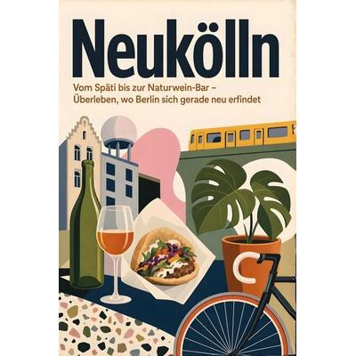 Neukölln, Taschenbuch von Julia Zimmermann, Tiptop, 978-3-696-10534-1