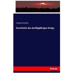 Geschichte des dreissigjährigen Kriegs, Fachbücher von Friedrich Schiller