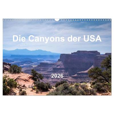 Die Canyons der USA (Wandkalender 2026 DIN A3 quer), CALVENDO Monatskalender