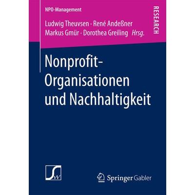 Nonprofit-Organisationen und Nachhaltigkeit, Taschenbuch von , Springer Fachmedien Wiesbaden GmbH, 978-3-658-18705-7