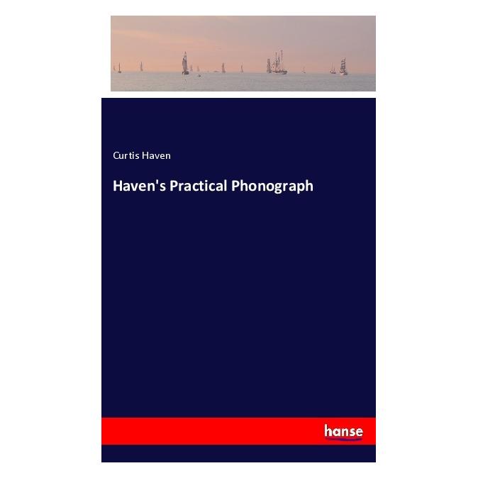Hansebooks Haven's Practical Phonograph (55973014)