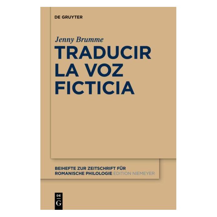 De Gruyter Brumme:Traducir la voz ficticia (Spanisch, Hardcover, Jenny Brumme) (67763056)