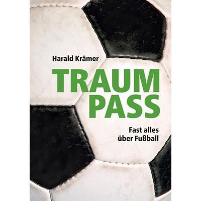 Traumpass, Taschenbuch von Harald Krämer, BoD – Books on Demand, 978-3-695-72066-8