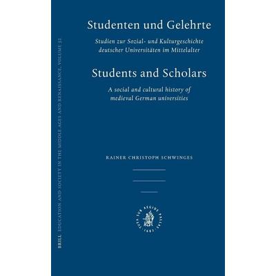 Studenten Und Gelehrte, Gebundene Ausgabe von Rainer Schwinges, Brill, 978-90-04-16425-3